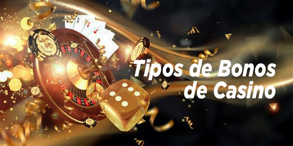 Tipos de bonos de casino